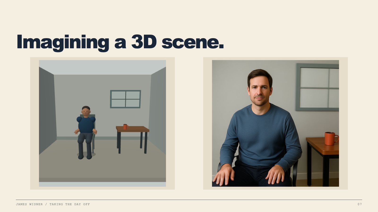 Slide: Imagining a 3D scene. Left, a crude 3D room with a blocky figure at a desk. Right, a photoreal man in a blue sweater generated from it.